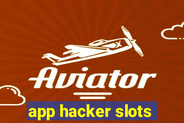 app hacker slots